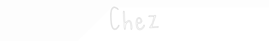 Custom Neon Text - Chez