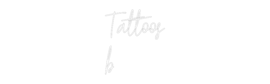 Custom Neon Text - Tattoos
b