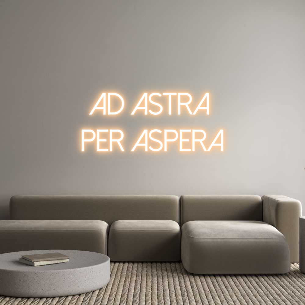 Custom Neon Text - Ad astra 
pe...