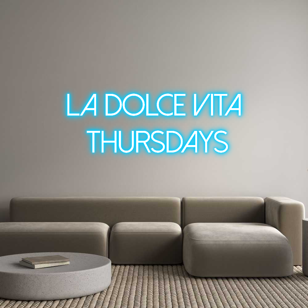 Custom Neon Text - La Dolce Vita...