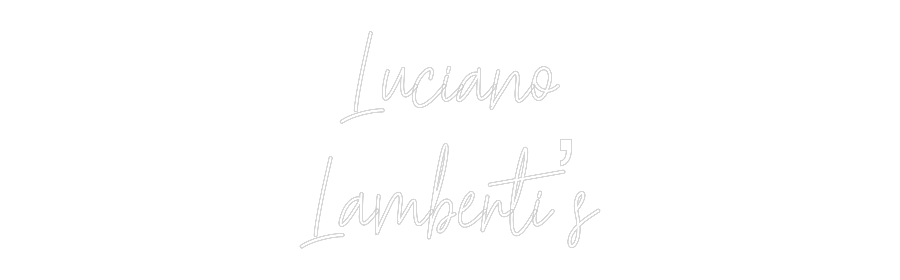 Custom Neon Text - Luciano
Lamb...