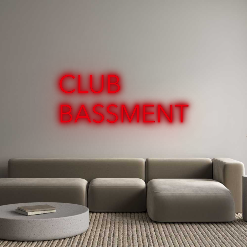 Custom Neon: CLUB
BASSMENT