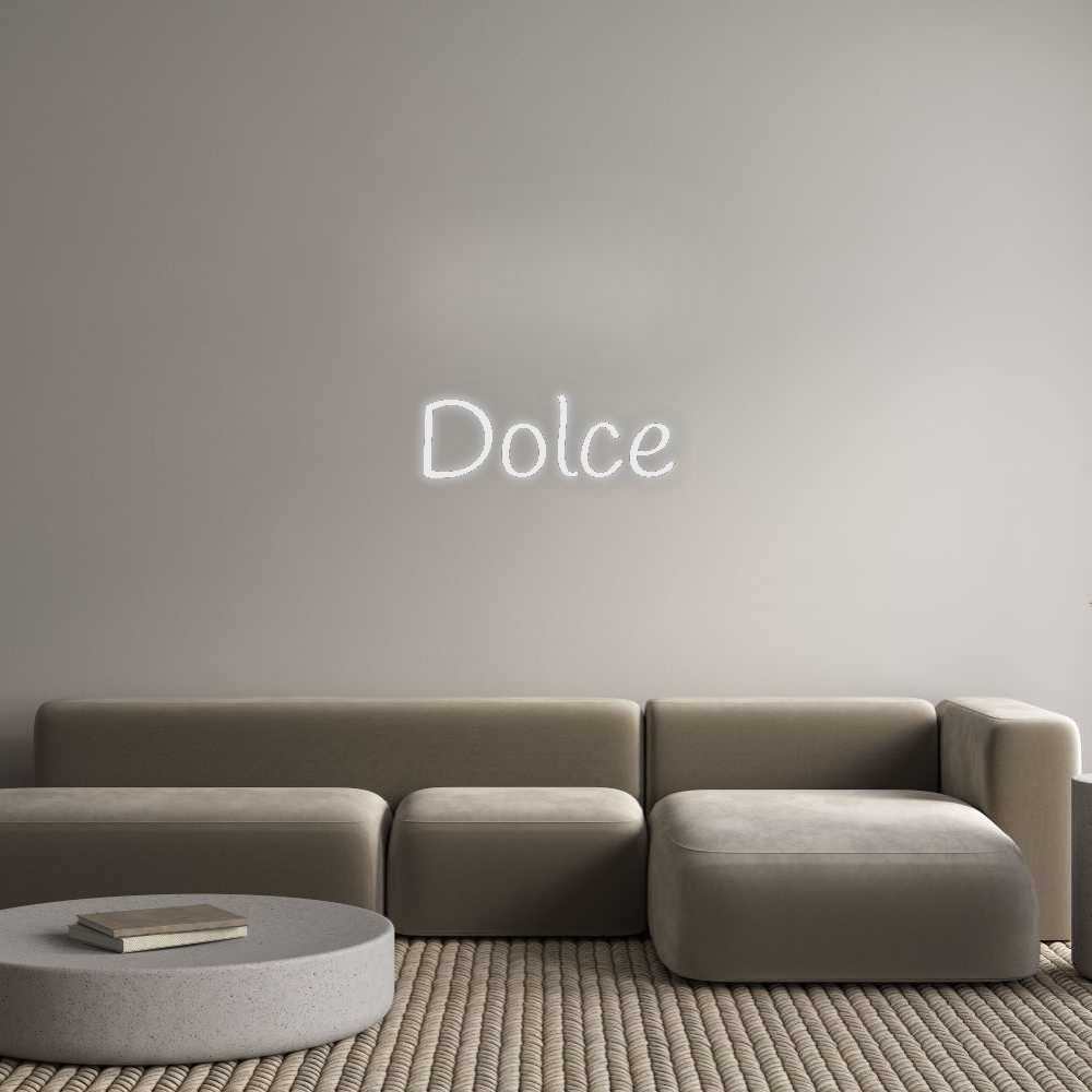 Custom Neon: Dolce