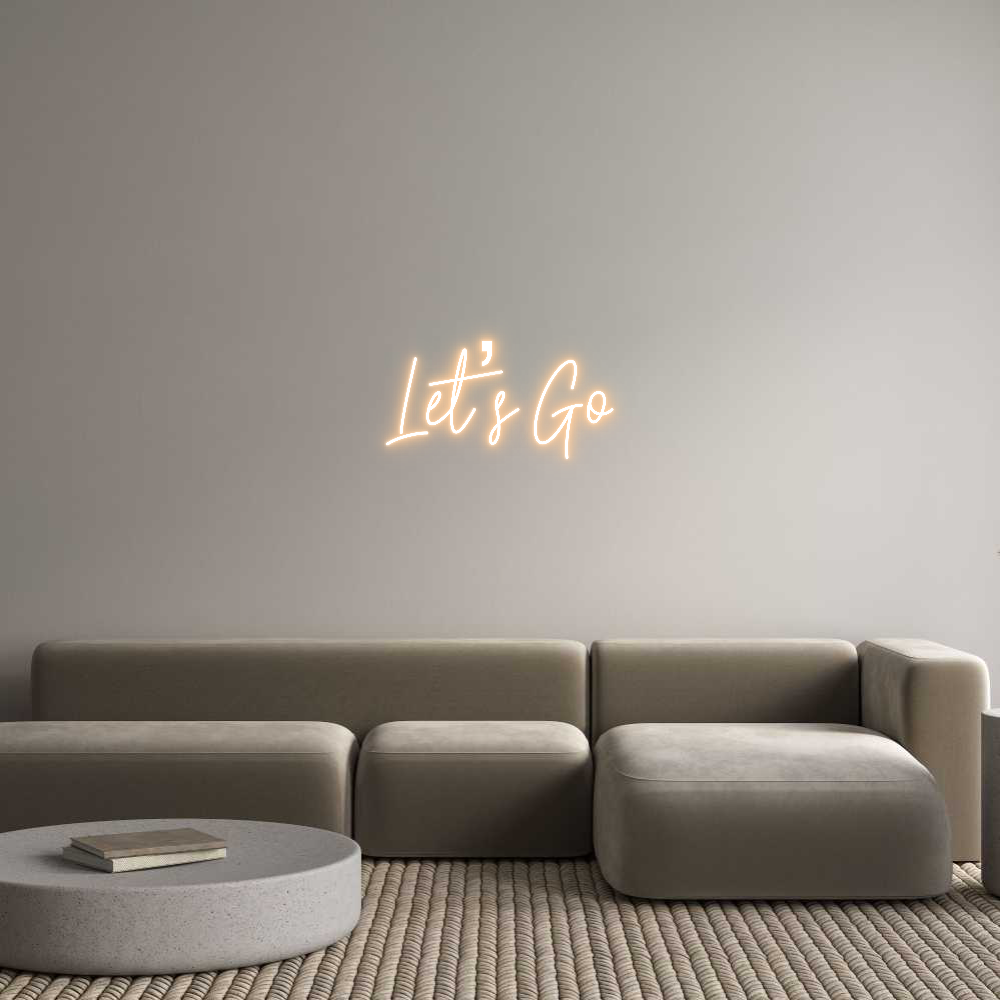 Custom Neon Text - Let’s Go