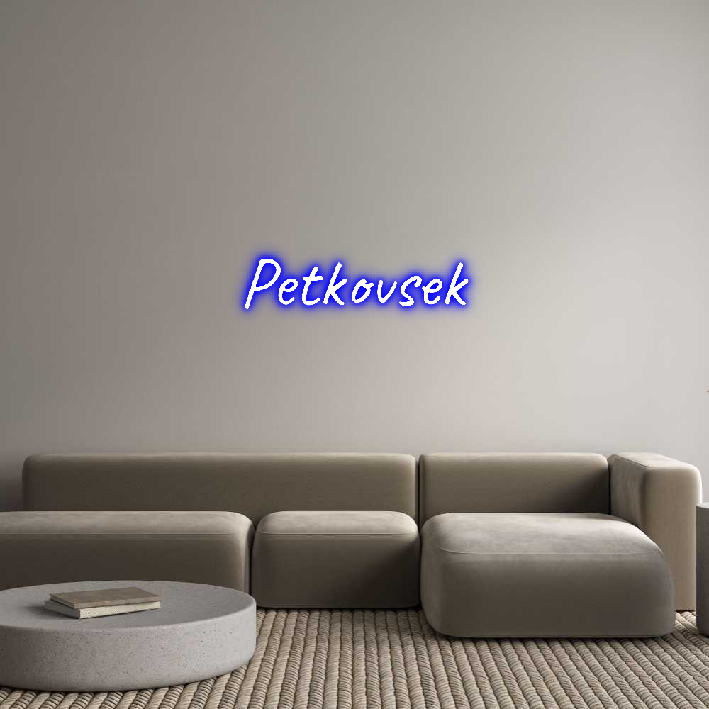 Custom Neon: Petkovsek