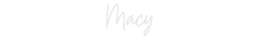 Custom Neon Text - Macy