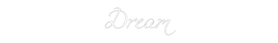 Custom Neon Text - Dream