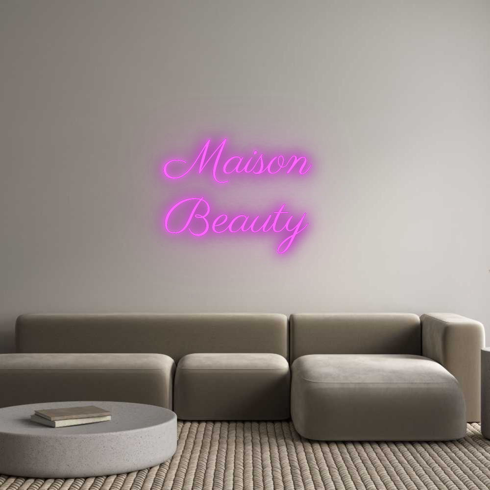 Custom Neon: Maison 
Beauty