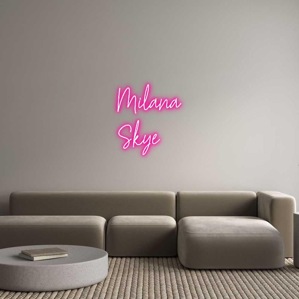 Custom Neon: Milana
Skye