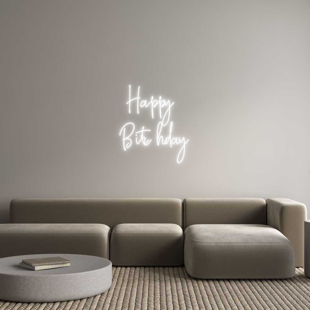 Custom Neon Text - Happy 
Birth...