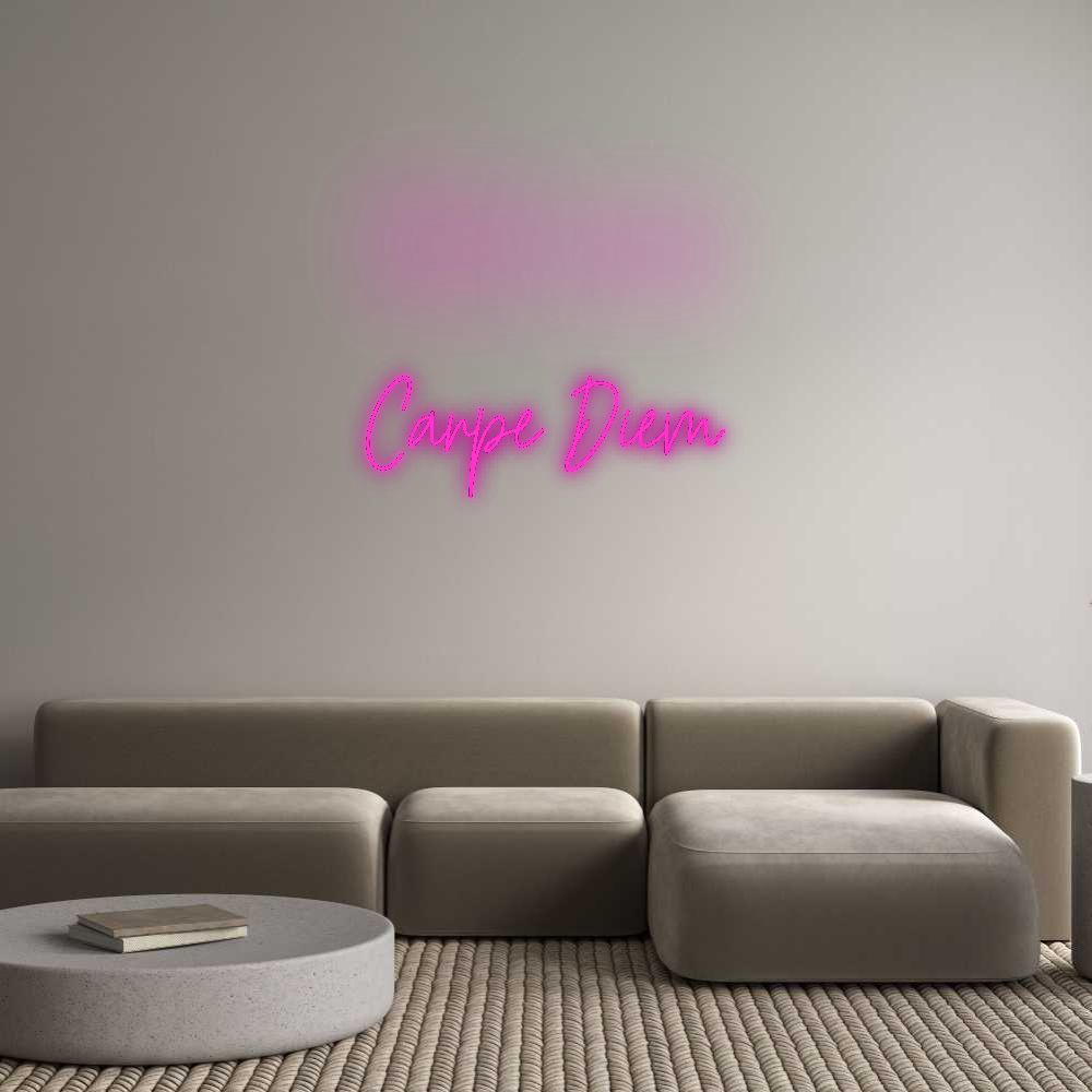 Custom Neon: Carpe Diem