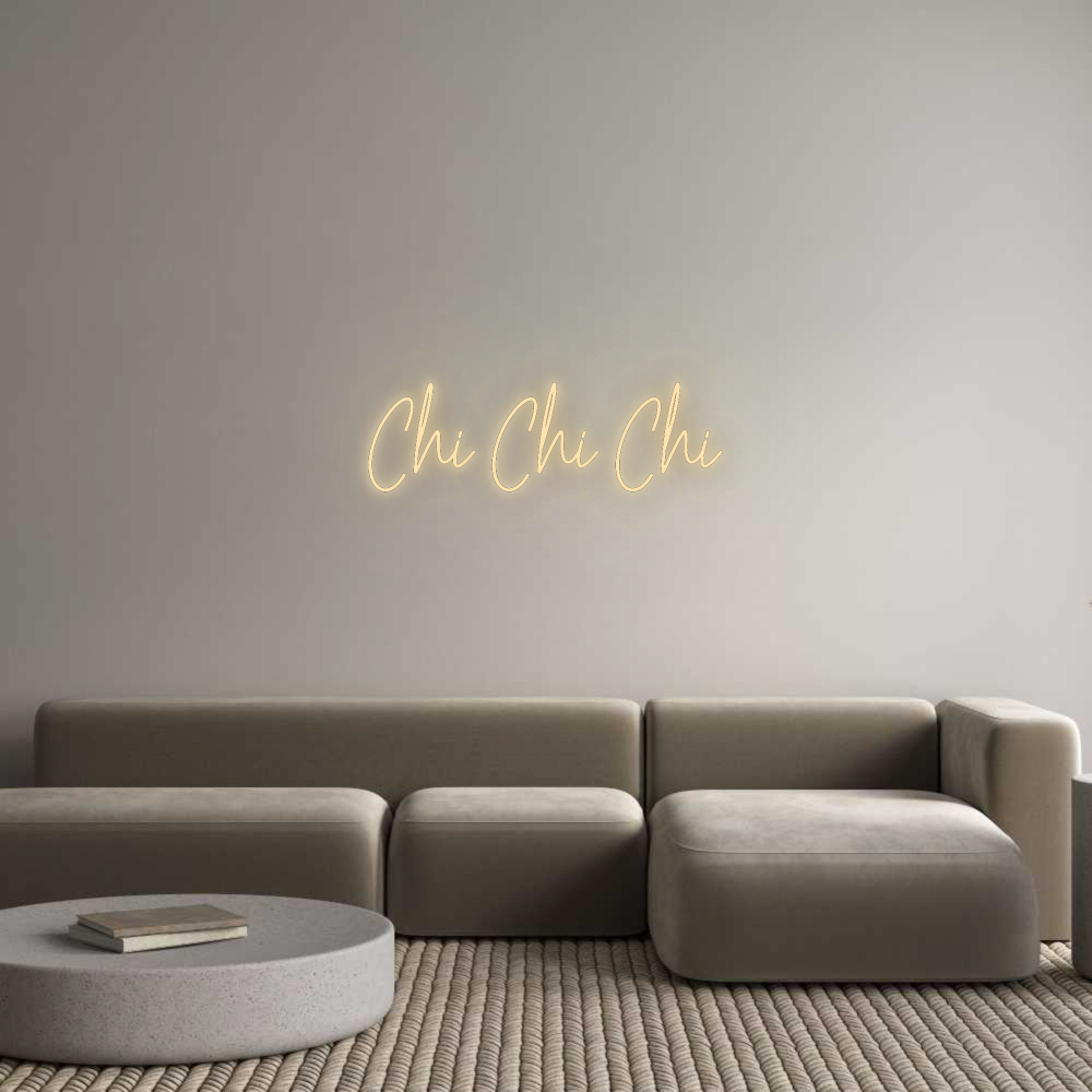 Custom Neon: Chi Chi Chi