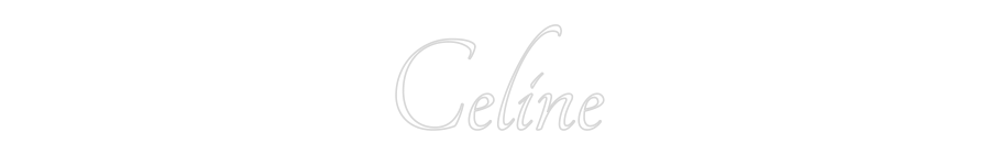 Custom Neon: Celine