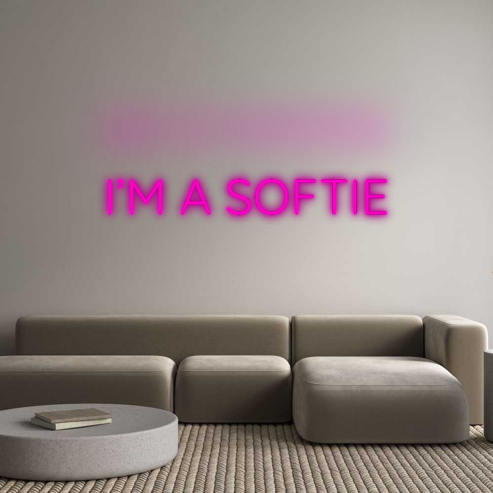 Custom Neon: I’M A SOFTIE