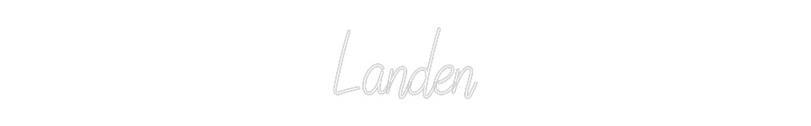 Custom Neon: Landen