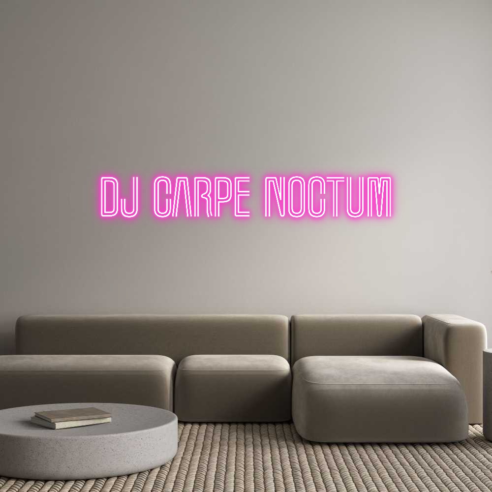 Custom Neon: DJ CARPE NOCTUM