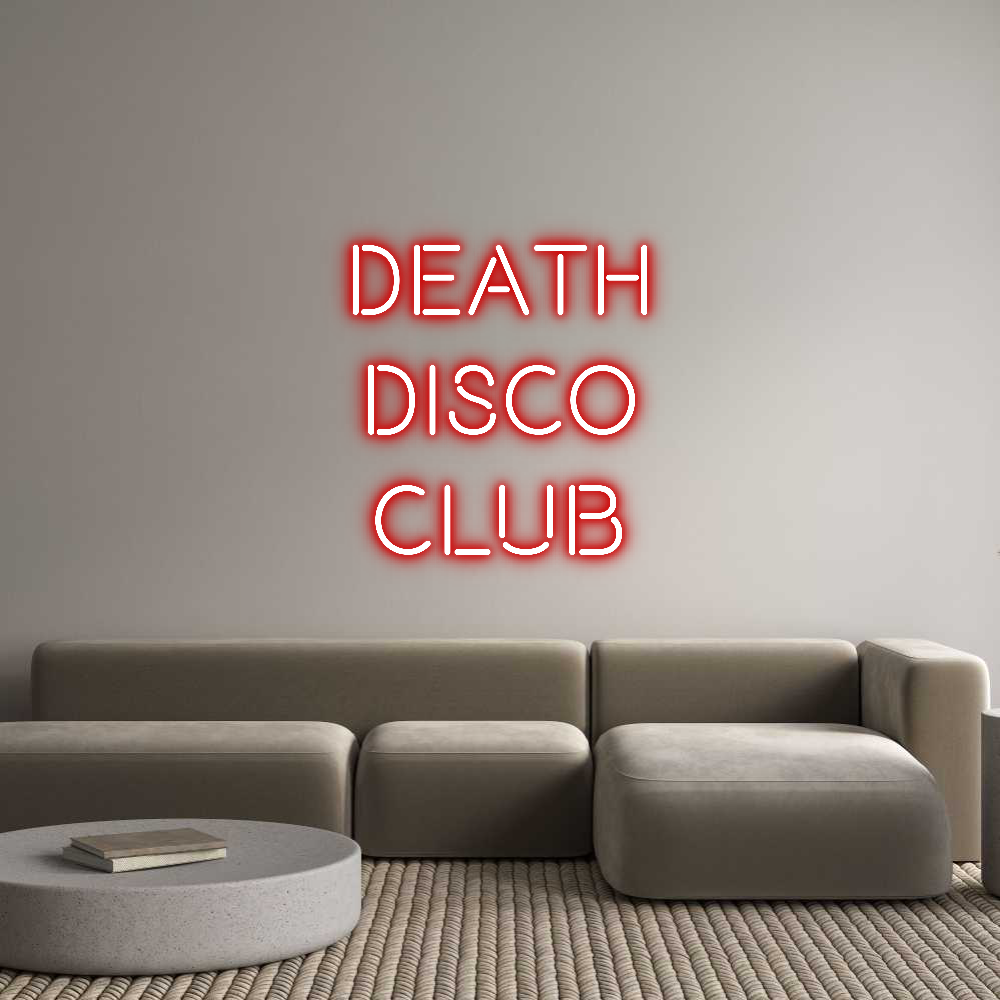 Custom Neon Text - Death
Disco
...