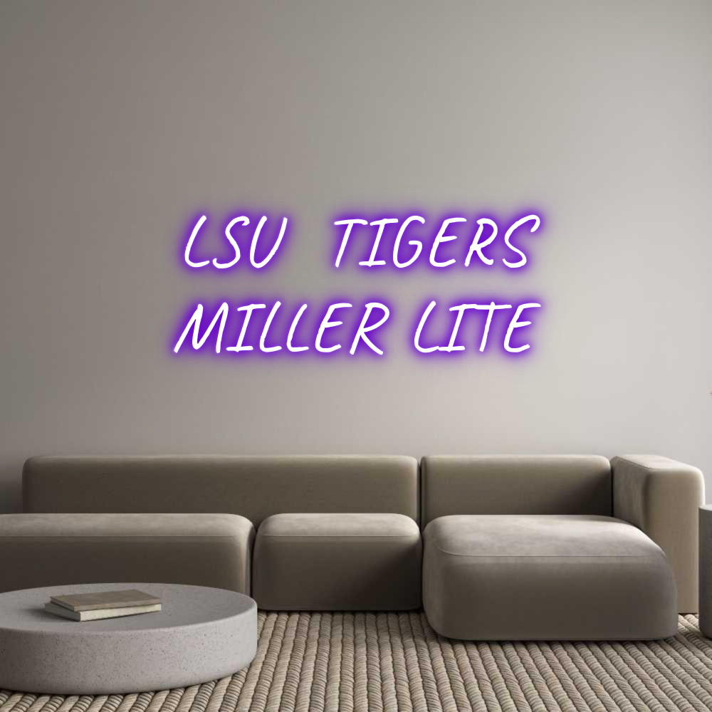 Custom Neon Text - LSU  TIGERS
...