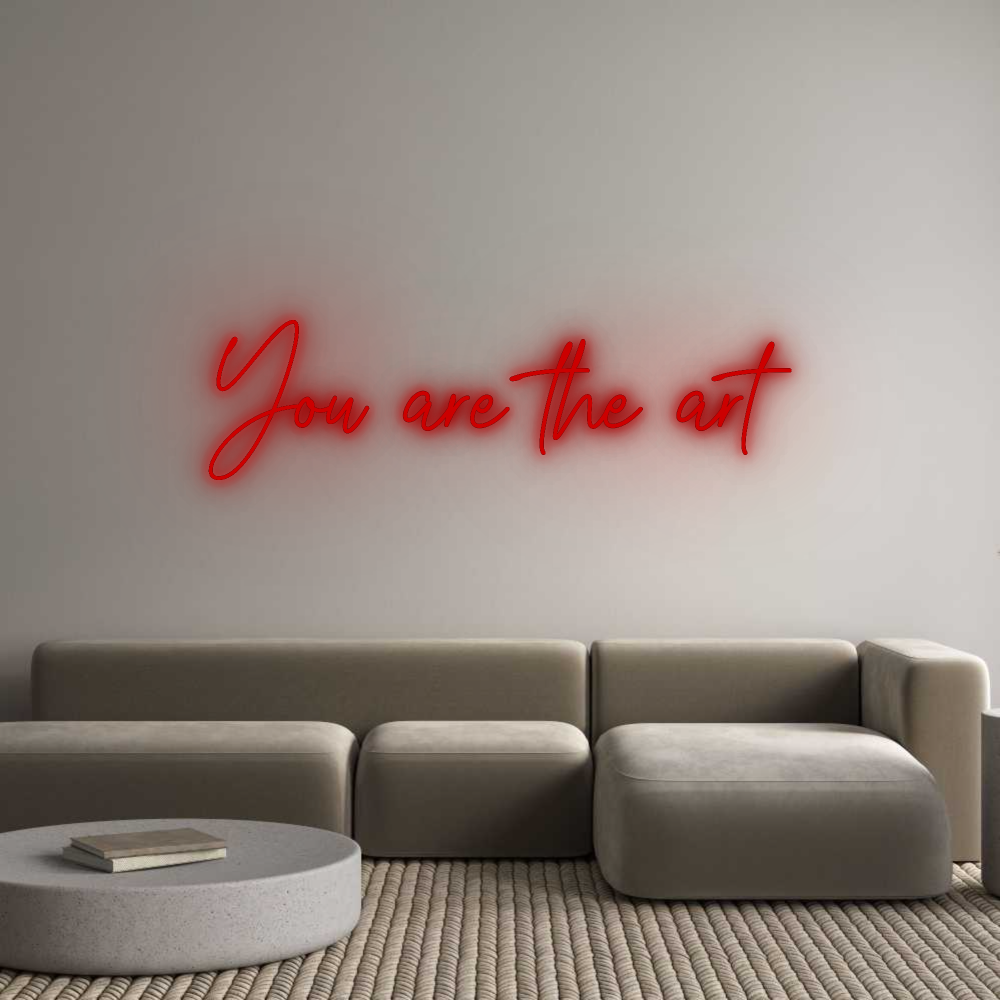 Custom Neon: You are the art