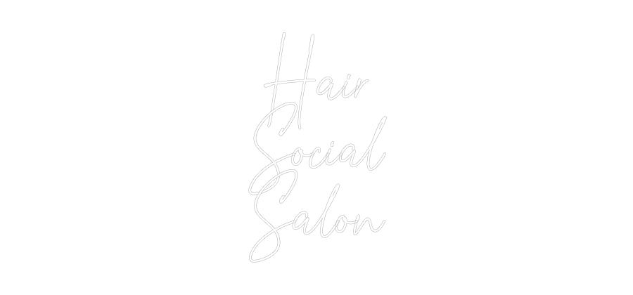 Custom Neon: Hair
Social
...