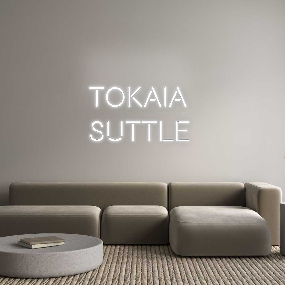 Custom Neon: Tokaia
suttle