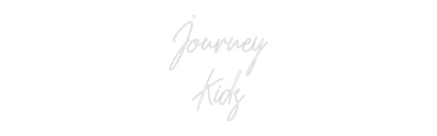 Custom Neon: Journey
Kids