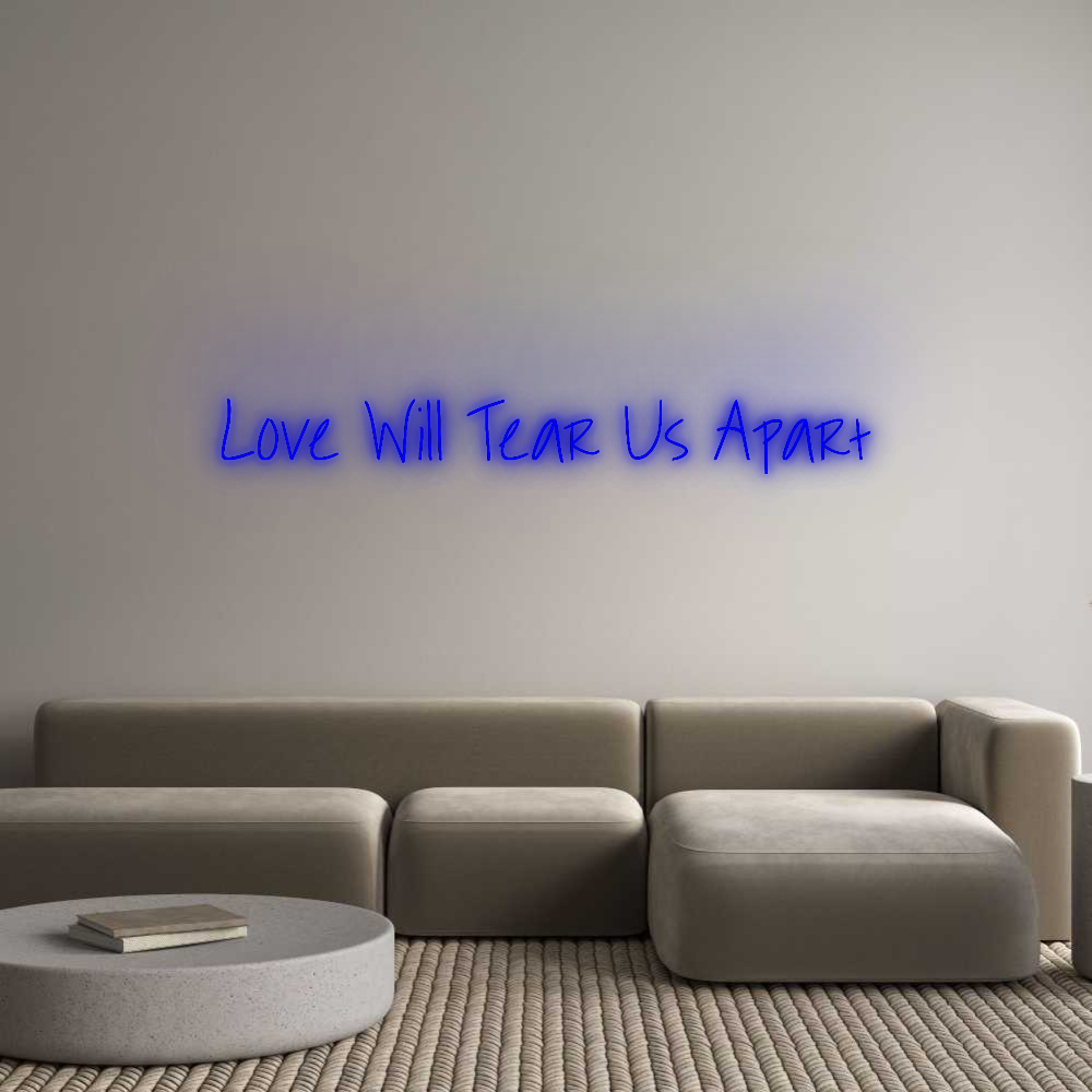 Custom Neon: Love Will Tea...