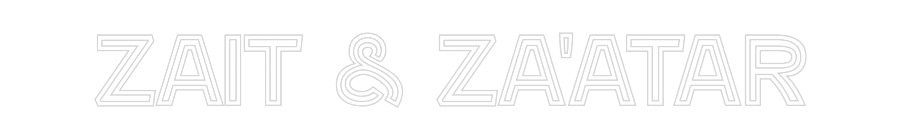 Custom Neon: Zait & Za'atar