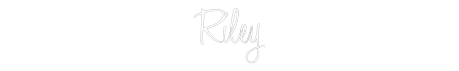 Custom Neon: Riley