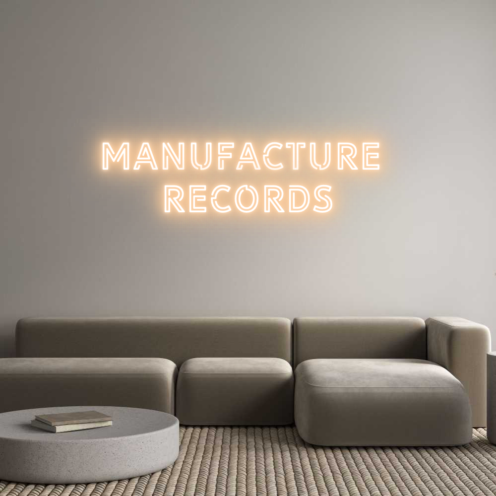 Custom Neon: MANUFACTURE 
...