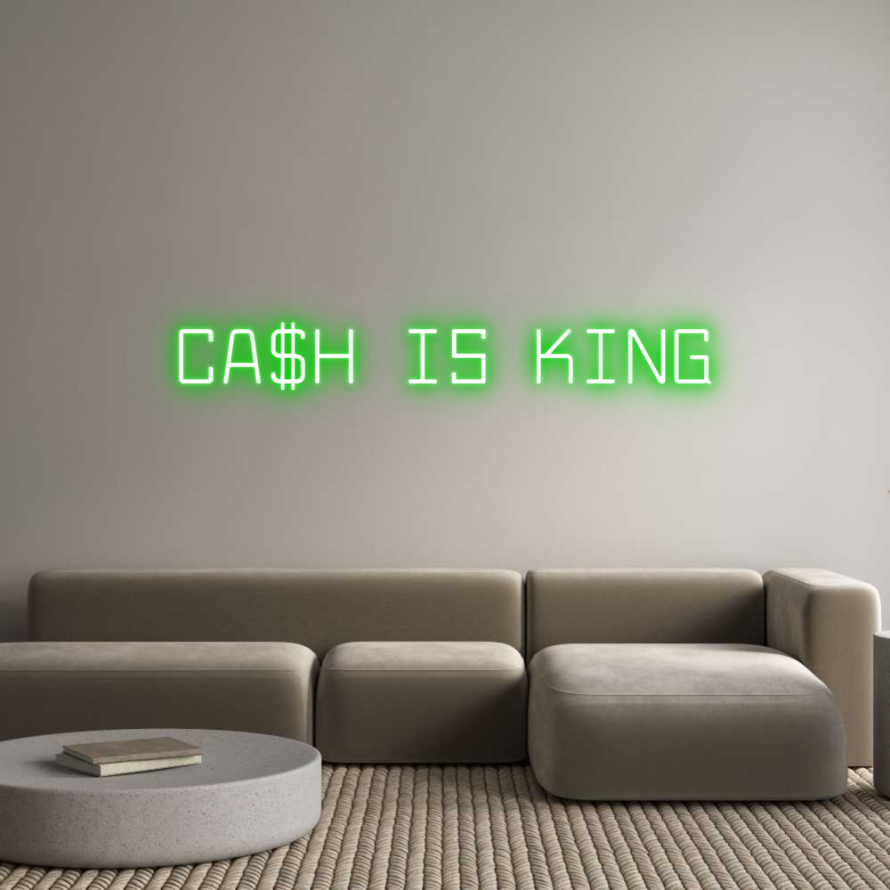 Custom Neon Text - CA$H IS KING