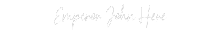 Custom Neon Text - Emperor John ...