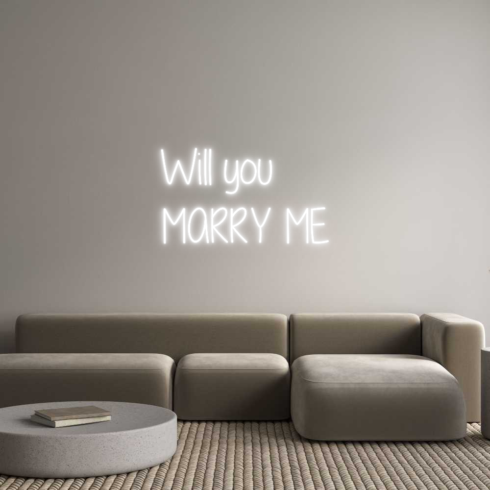 Custom Neon Text - Will you
MAR...