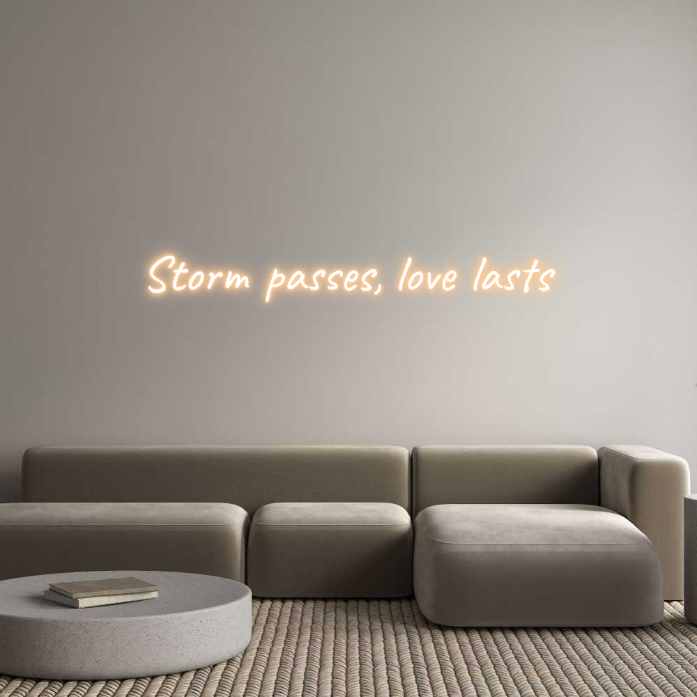 Custom Neon Text - Storm passes,...