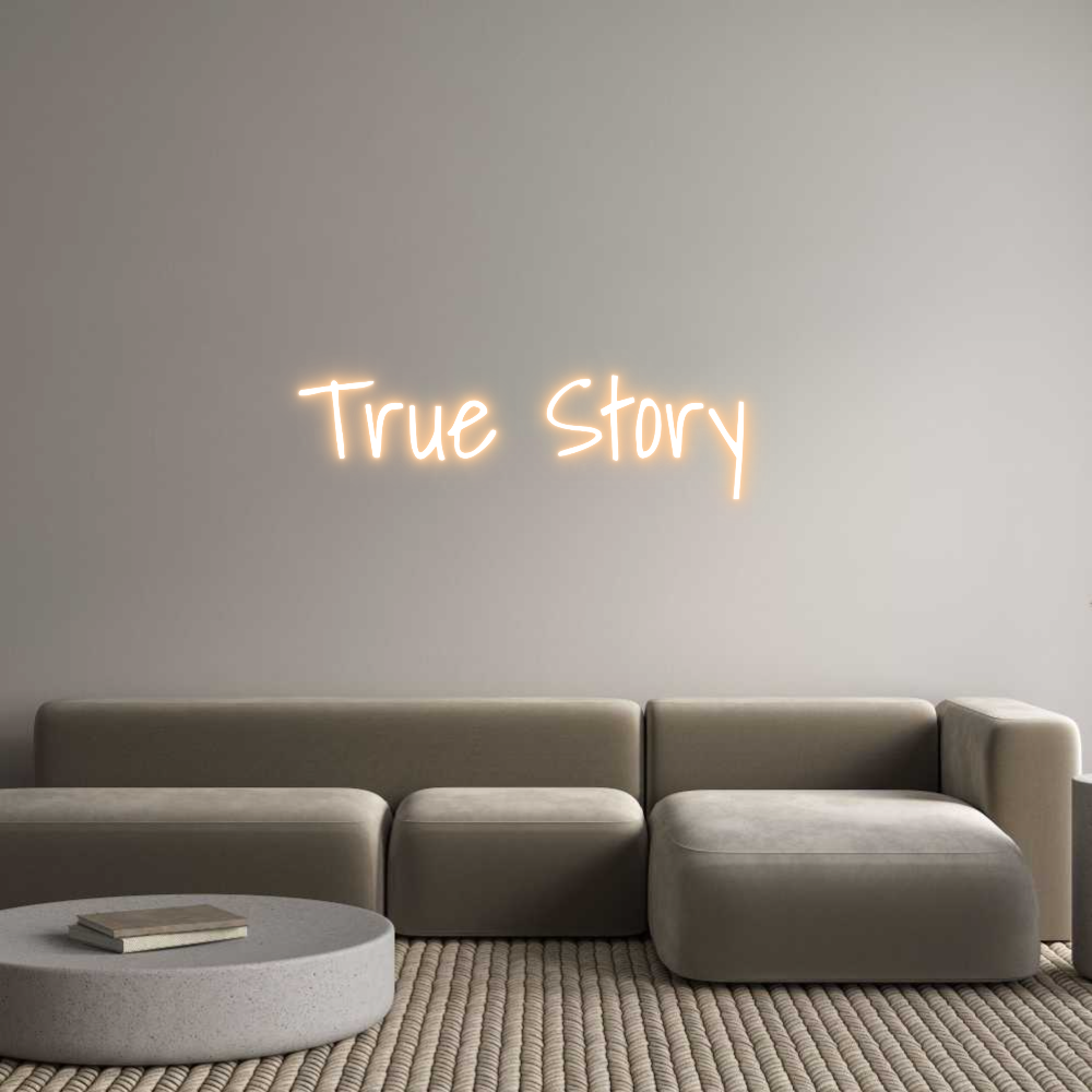 Custom Neon Text - True Story