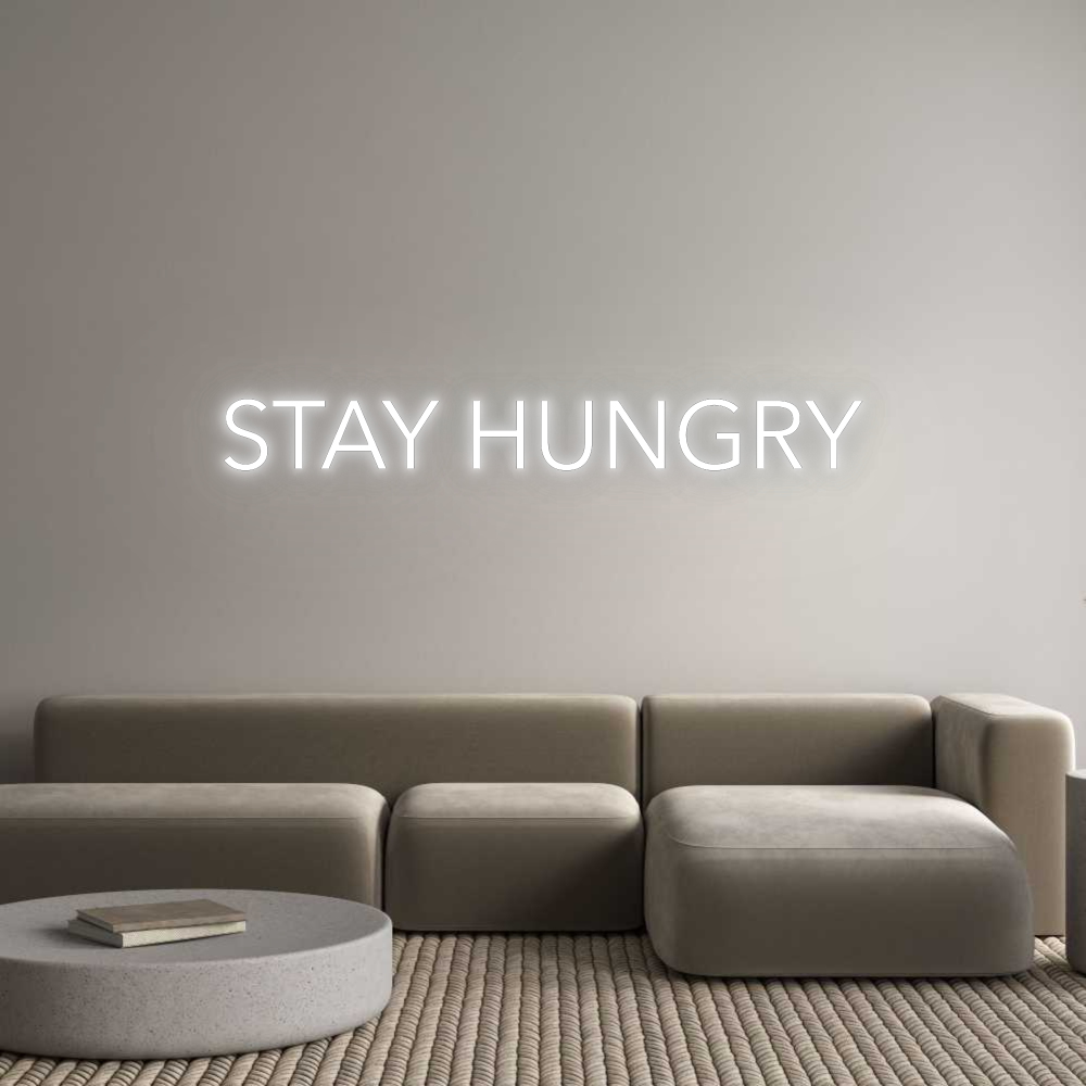 Custom Neon: STAY HUNGRY