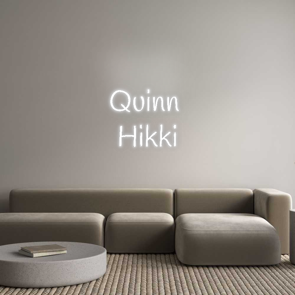 Custom Neon: Quinn 
Hikki