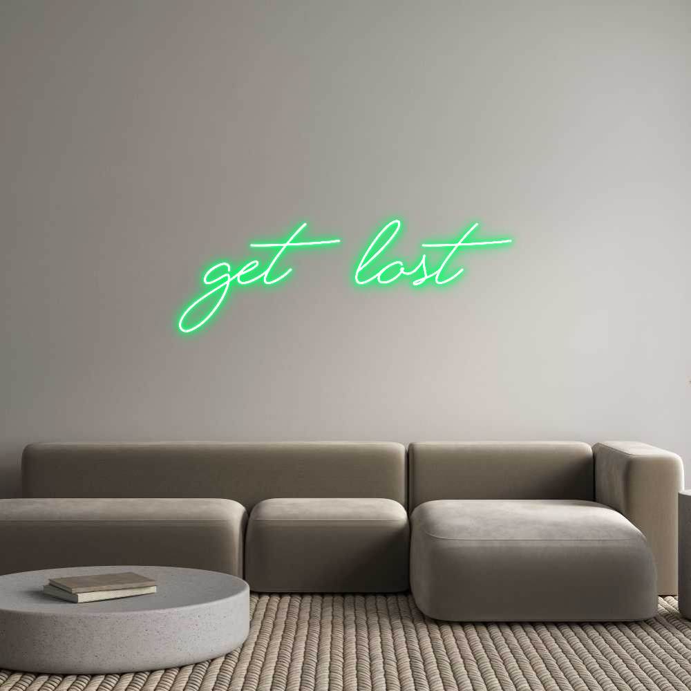 Custom Neon Text - Get Lost