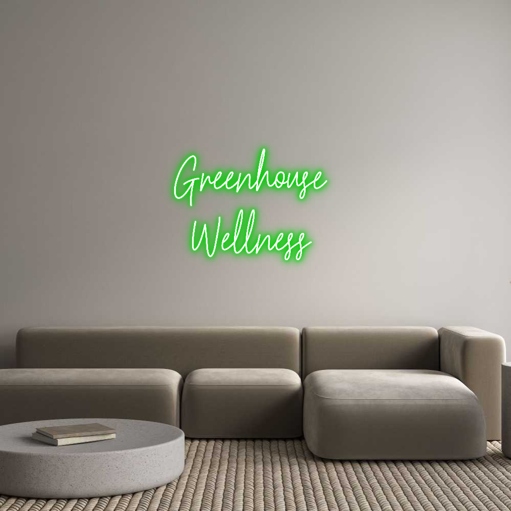 Custom Neon Text - Greenhouse 
...