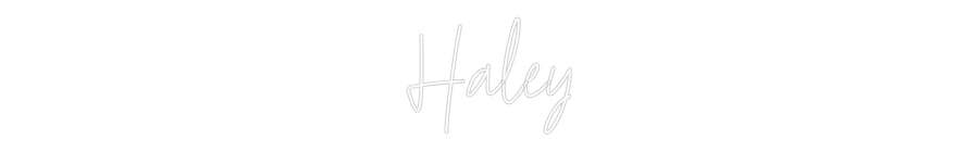 Custom Neon: Haley