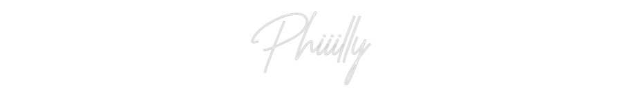 Custom Neon Text - Phiiilly