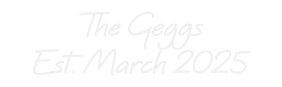 Custom Neon Text - The Geggs
Es...