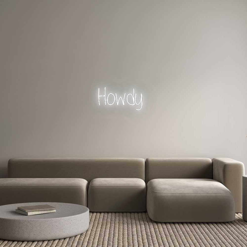 Custom Neon: Howdy