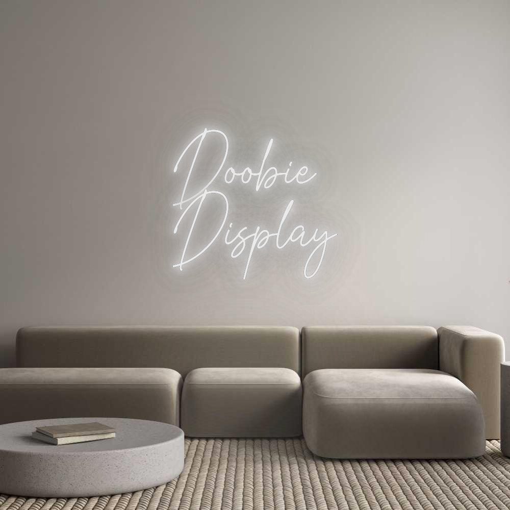 Custom Neon: Doobie
Display