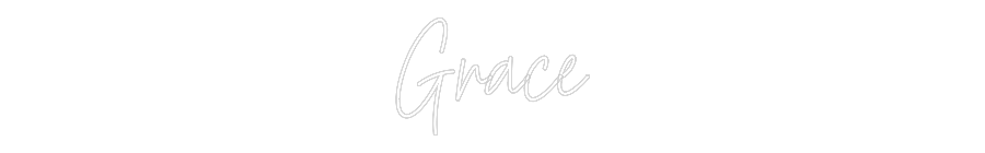 Custom Neon: Grace