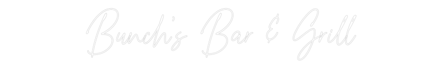 Custom Neon: Bunch's Bar &...