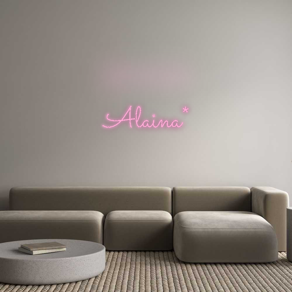 Custom Neon: Alaina*