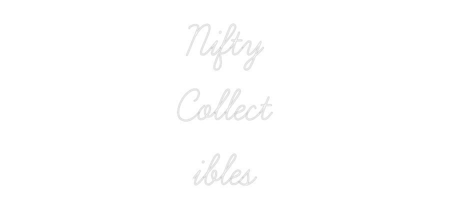 Custom Neon Text - Nifty
Collec...