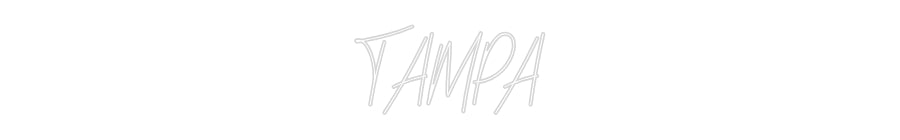 Custom Neon: TAMPA