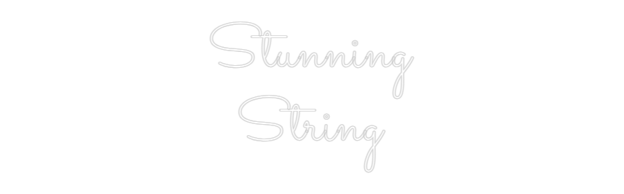 Custom Neon Text - Stunning
Str...